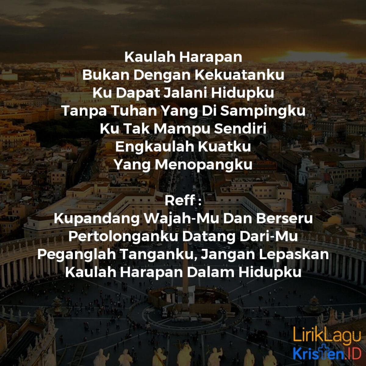 Kaulah Harapan Lirik Lagu Kristen