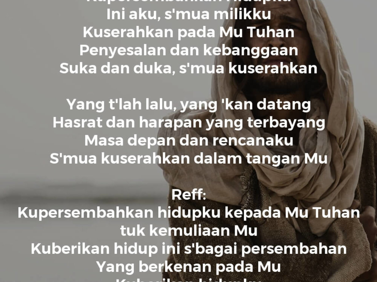 Kupersembahkan Hidupku Lirik Lagu Kristen