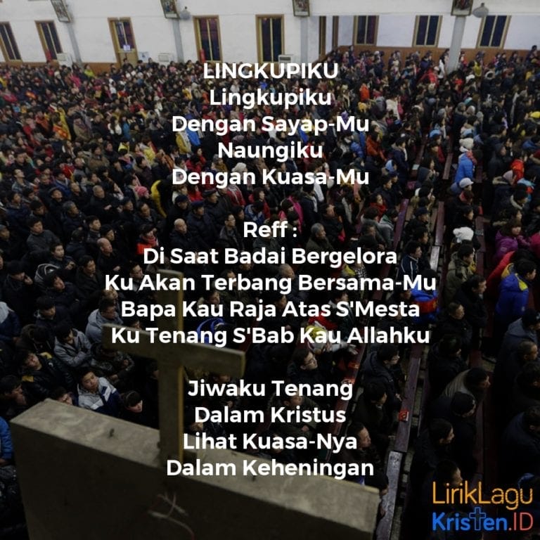 Lingkupiku • LIRIK LAGU KRISTEN