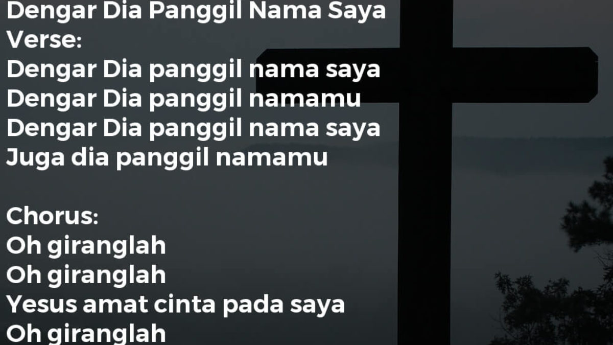 Dengar Dia Panggil Nama Saya Lirik Lagu Kristen