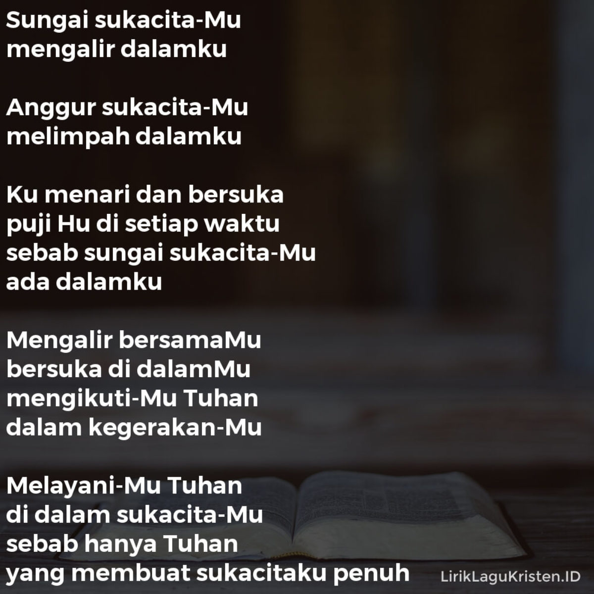 Sungai Sukacita Lirik Lagu Kristen Sungai Sukacita Lirik Lagu Kristen